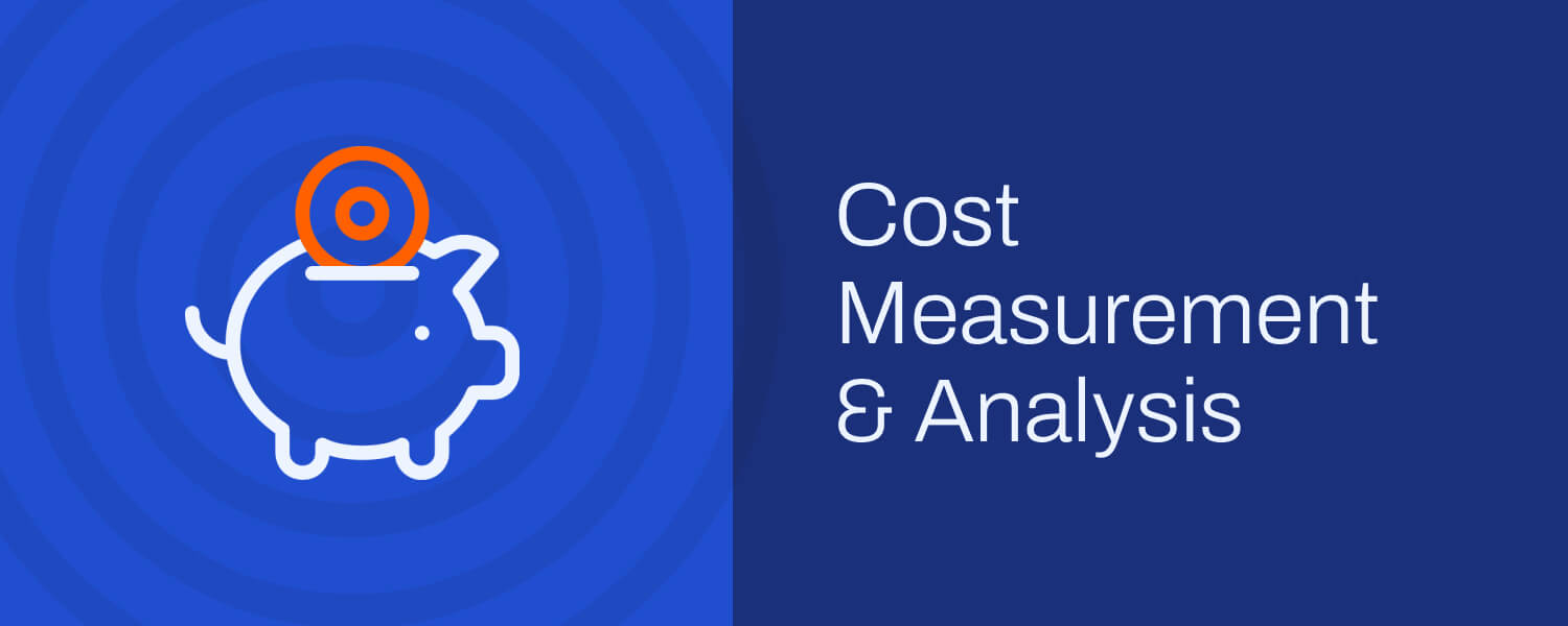 Cost Measurement & Analysis